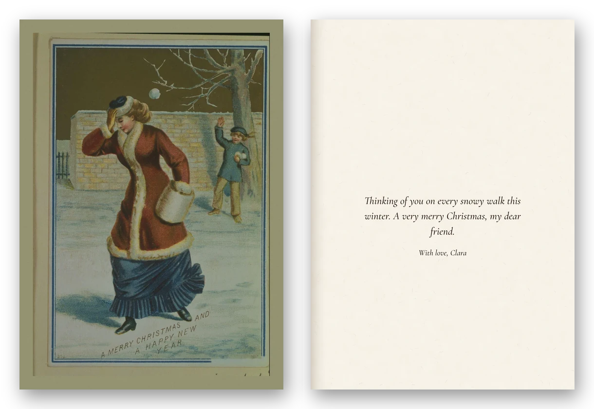 A woman in a fur-trimmed red coat and blue skirt walks through the snow with a muff as a boy throws a snowball, beside the open card and a message to a friend.